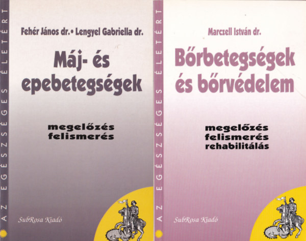 Dr. Vradi Andrs, Fehr Jnos dr., Lengyel Gabriella dr., Marcell Istvn dr. Ivn Lszl dr. - 4 db Az egszsges letrt sorozatbl ( egytt ) 1. Brbetegsgek s brvdelem, 2. Mj- s epebetegsgek, 3. A szv sokat r, 4. Ne fljnk az regedstl!