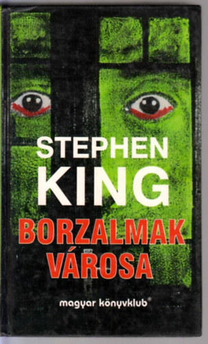Stephen King - Borzalmak városa