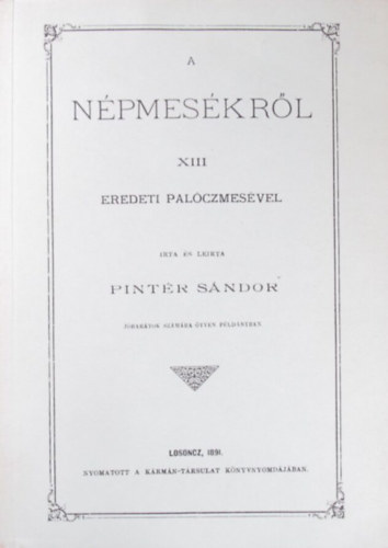 Pint�r S�ndor - A n�pmes�kr�l, XIII eredeti pal�czmes�vel (Hasonm�s)