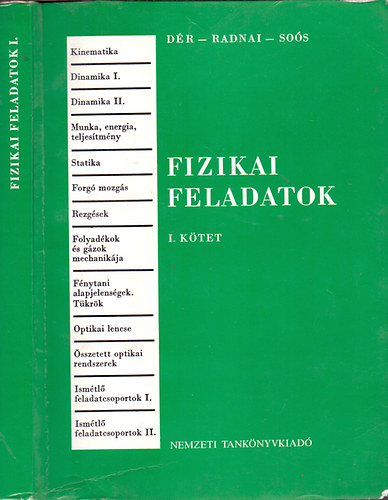 Dr-Radnai-Sos - Fizikai feladatok I. ktet (Egyetemi s fiskolai felvteli vizsgra kszlk szmra)