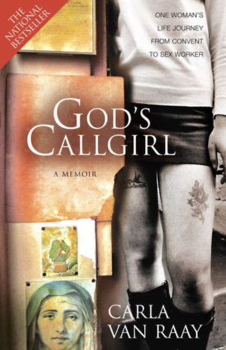 Carla Van Raay - God's Callgirl