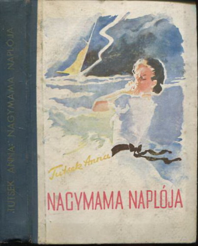 Tutsek Anna - Nagymama naplója (Százszorszép könyvek)