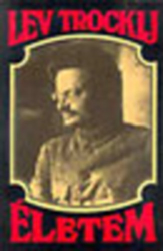 Lev Trockij - letem: nletrajzi vzlat