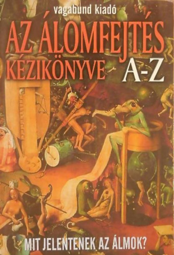 Berente �gi - Az �lomfejt�s k�zik�nyve A-Z - Mit jelentenek az �lmok?