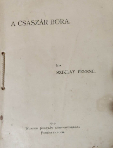 Sziklay Ferenc - A cs�sz�r bora