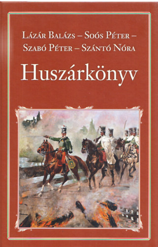 L�z�r - So�s - Szab� - Sz�nt� - Husz�rk�nyv (Nemzeti k�nyvt�r 46.)