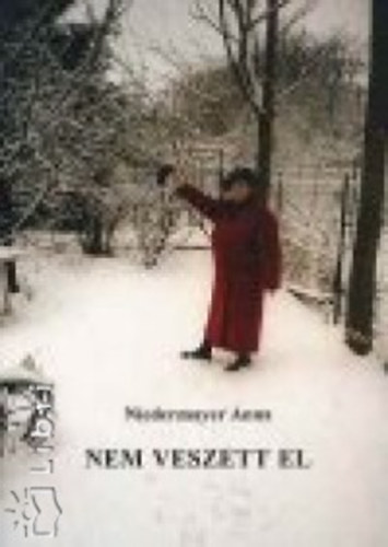 N�edermayer Anna - Nem veszett el