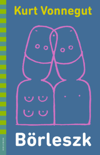 Kurt Vonnegut - B�rleszk - illusztr�lt