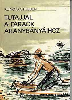 Kuno S. Steuben - Tutajjal a frak aranybnyihoz