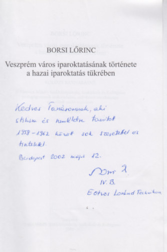 Borsi L�rinc - Veszpr�m v�ros iparoktat�s�nak t�rt�nete a hazai iparoktat�s t�kr�ben