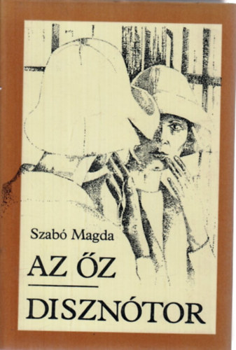 Szab� Magda - Az �z-Diszn�tor
