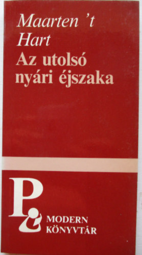 Maarten 't Hart - Az utols nyri jszaka (Kisregny s elbeszlsek)