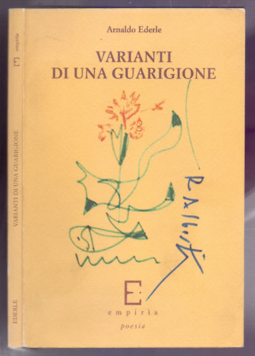 Arnaldo Ederle - Varianti di una guarigione - poesia (A gygyuls vltozatai)