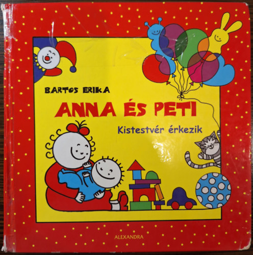 Bartos Erika - Anna s Peti - Kistestvr rkezik