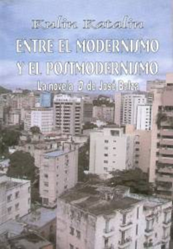 Kulin K. - Entre El Modernismo Y El Postmodernismo