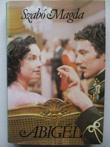 Szab� Magda - Abig�l