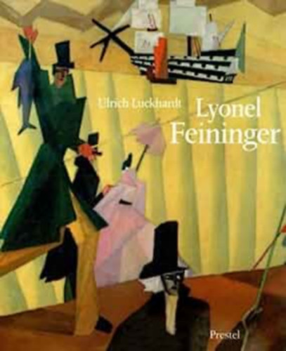 Ulrich Luckhardt - Lyonel Feininger (nmet nyelv)