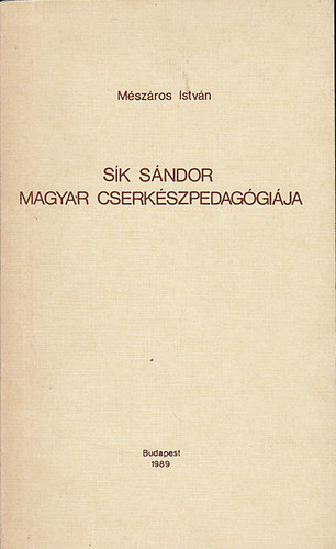 Mszros Istvn - Sk Sndor magyar cserkszpedaggija