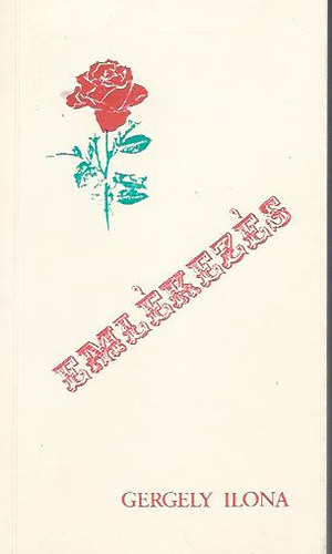 Gergely Ilona - Emlékezés (Gergely Ilona)