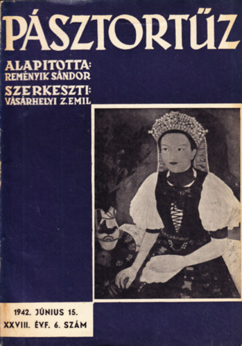 Remnyik Sndor  (fszerk.) - Psztortz XXVIII. vf. 6. szm - 1942. jnius 15.