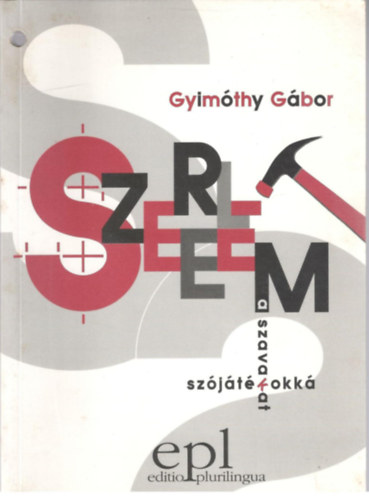 Gyimthy Gbor - Szerelem a szavakat szjtkokk