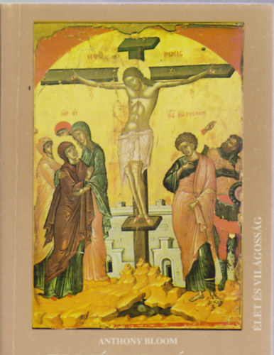 Anthony Bloom - Elmlkedsek-Lelki utazs