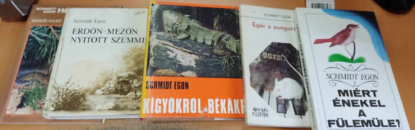 Schmidt Egon - 5 db Schmidt Egon: Egr a zongorban + Erdn-mezn nyitott szemmel + Hrcsgk, egerek, egyebek + Kgykrl, bkkrl + Mirt nekel a flemle?