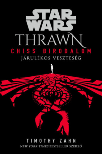 Timothy Zahn - Star Wars: Thrawn - Chiss Birodalom - Jrulkos vesztesg