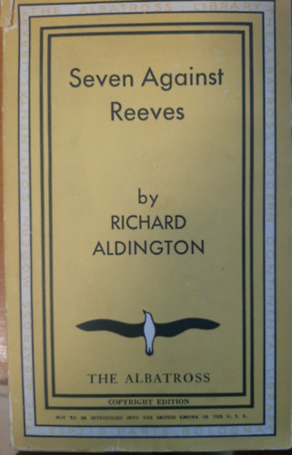 Richard Aldington - Seven against Reeves