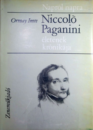 Ormay Imre - Niccol Paganini letnek krnikja