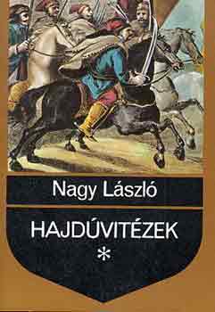 Nagy Lszl - Hajdvitzek