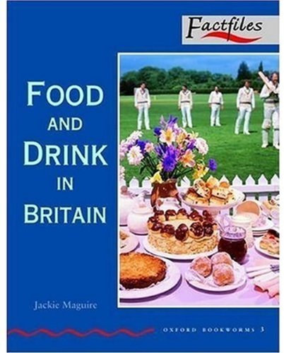 Nadine Beautheac - Food and Drink in Britain - OBW /Factfiles Level 3/