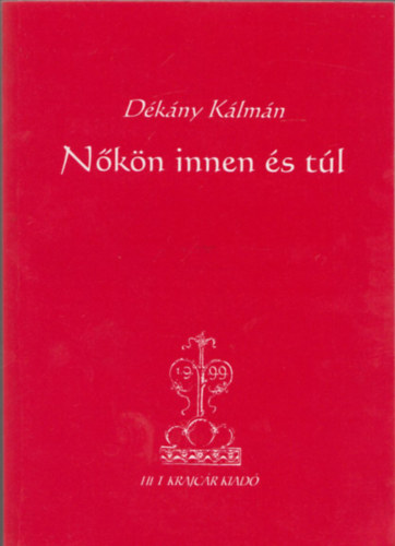 Dkny Klmn - Nkn innen s tl (dediklt)