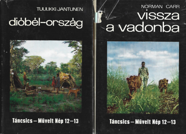 2 db tikalandok, Tuulikki Jantunen: Dibl-orszg, Norman Carr: Vissza a vadonba