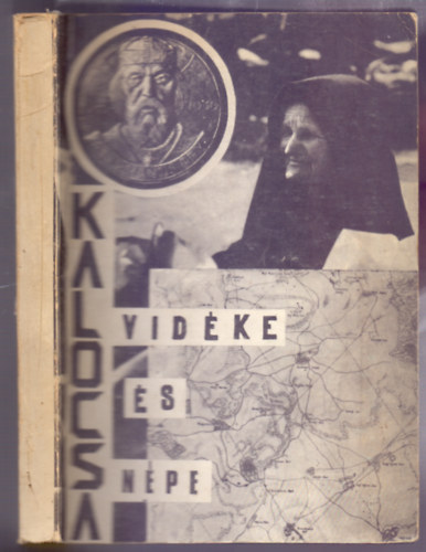 Kuczy Kroly  (szerk.) - Kalocsa vidke s npe - 1963-1973