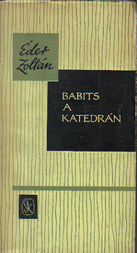 der Zoltn - Babits a katedrn