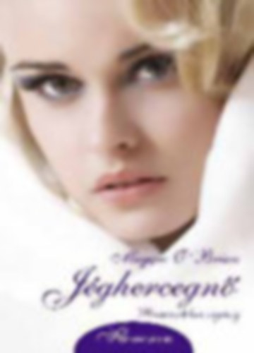 Maggie O'Brian - 2 db Maggie O'Brian romantikus regny: Jghercegn - Szvek tavasza