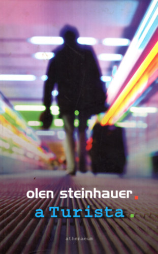 Olen Steinhauer - A Turista