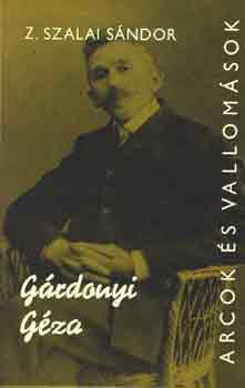 Z. Szalai Sándor - Gárdonyi Géza (Arcok és vallomások)