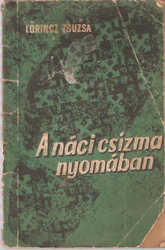 Lrincz Zsuzsa - A nci csizma nyomban