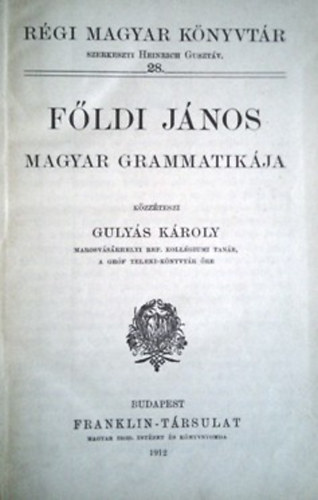 Gulys Kroly - Fldi Jnos magyar grammatikja