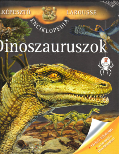 Dinoszauruszok - Elkpeszt Larousse Enciklopdia