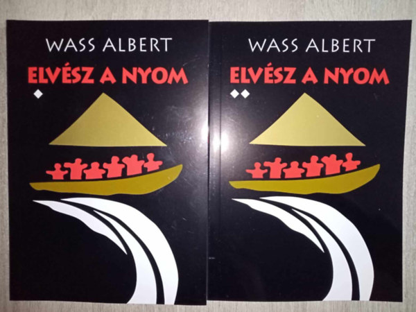 Szabolcsi Borbla  Wass Albert (Szerk.) - Elvsz a nyom I-II. - Wass Albert letm-sorozat
