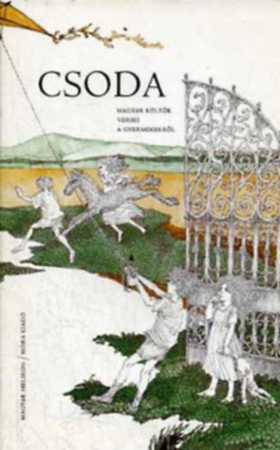 Csoda - magyar költők versei a gyermekekről