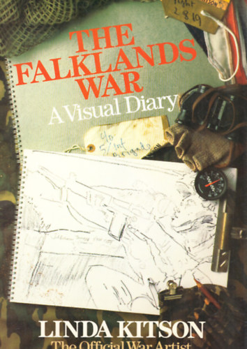 Linda Kitson - The Falklands war - A visual diary