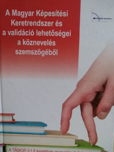 tn dr. Visi Judit - A magyar kpestsi keretrendszer s validci lehetsgei a kznevels szemszgbl
