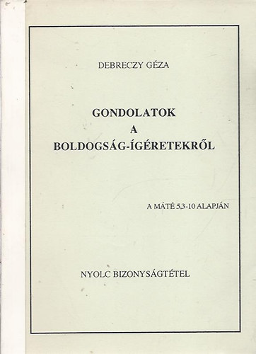 Debreczy G�za - Gondolatok a boldogs�g-�g�retekr�l