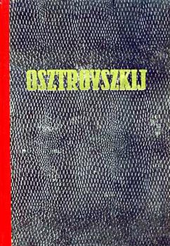 Osztrovszkij - Osztrovszkij dr�m�i
