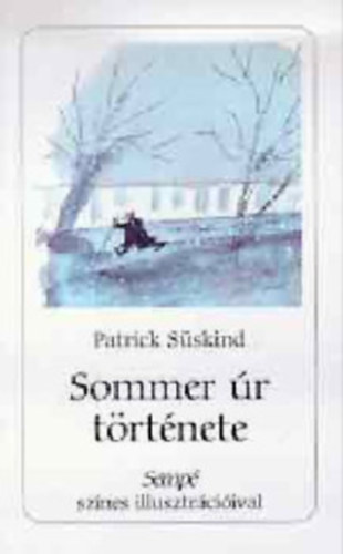 Patrick Sskind - Sommer r trtnete