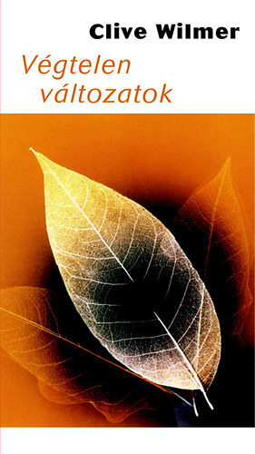 Clive Wilmer - Végtelen változatok